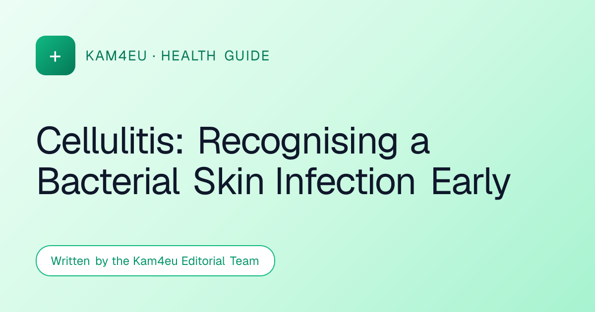 Cellulitis: Recognising a Bacterial Skin Infection Early