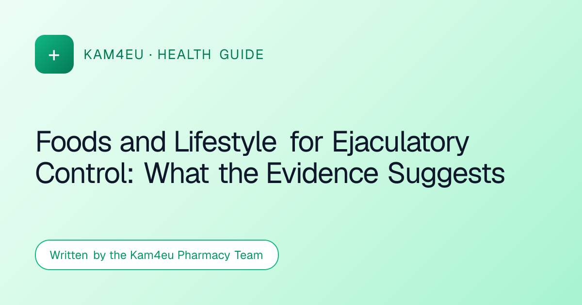 Foods and Lifestyle for Ejaculatory Control: What the Evidence Suggests