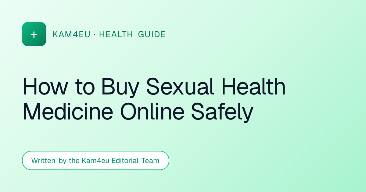 How to Buy Sexual Health Medicine Online Safely