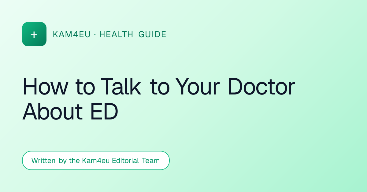 How to Talk to Your Doctor About ED