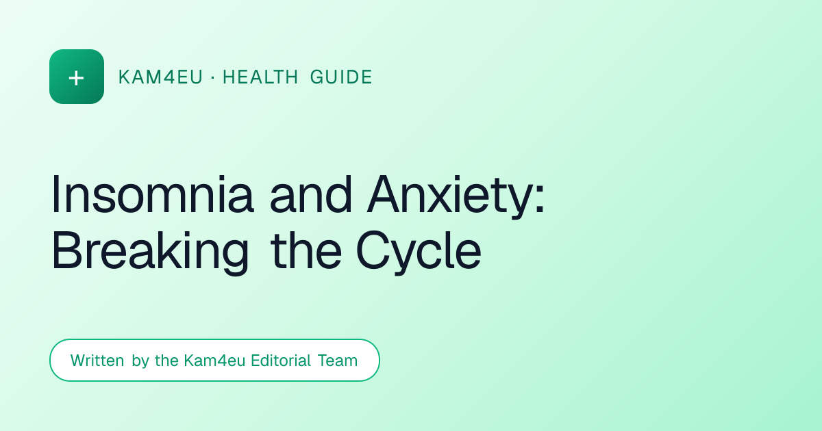 Insomnia and Anxiety: Breaking the Cycle