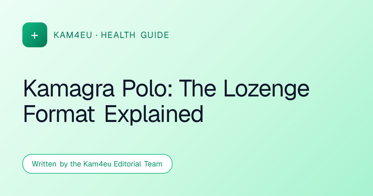 Kamagra Polo: The Lozenge Format Explained