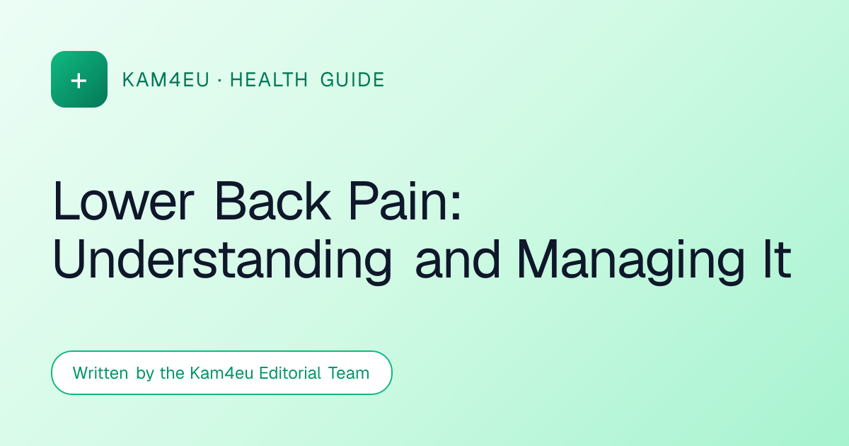 Lower Back Pain: Understanding and Managing It