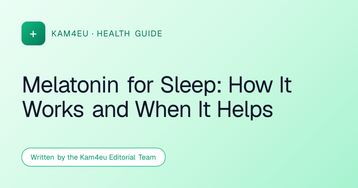 Melatonin for Sleep: How It Works and When It Helps