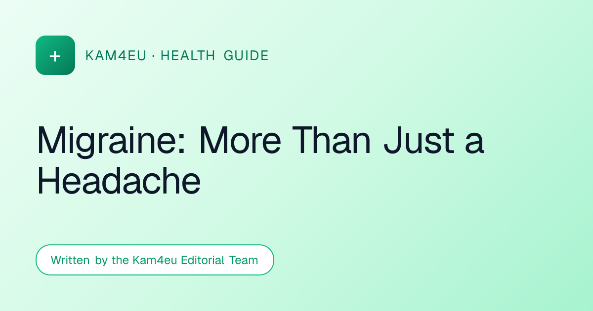 Migraine: More Than Just a Headache