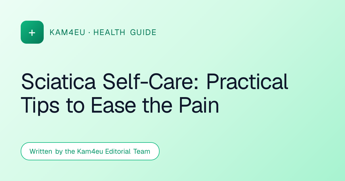 Sciatica Self-Care: Practical Tips to Ease the Pain