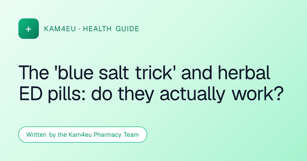 The 'blue salt trick' and herbal ED pills: do they actually work?