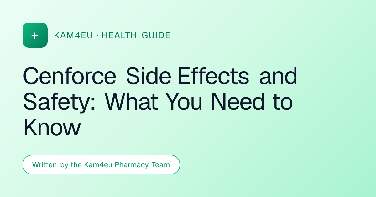 Cenforce Side Effects and Safety: What You Need to Know