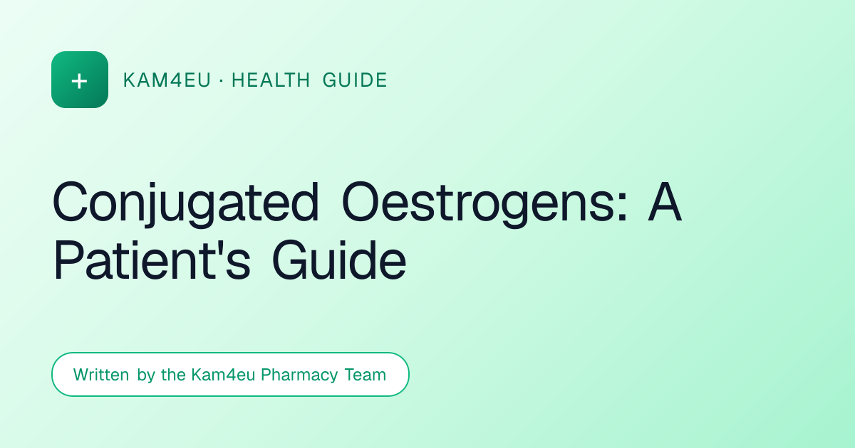 Conjugated Oestrogens: A Patient's Guide