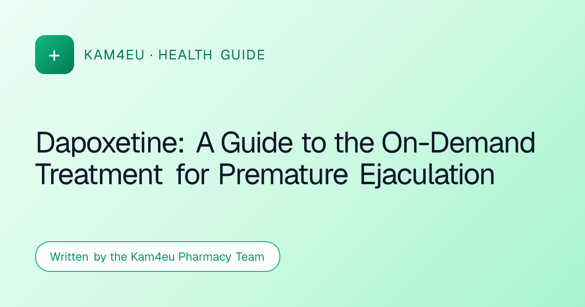 Dapoxetine: A Guide to the On-Demand Treatment for Premature Ejaculation