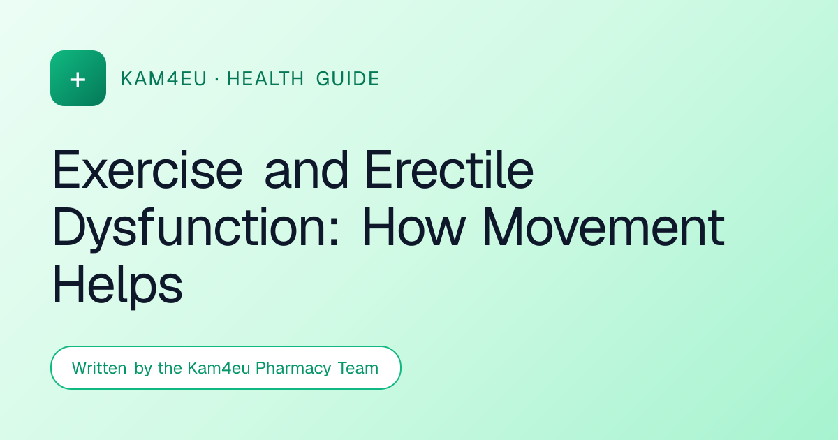 Exercise and Erectile Dysfunction: How Movement Helps