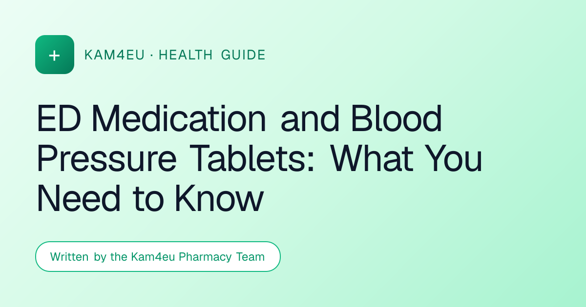 ED Medication and Blood Pressure Tablets: What You Need to Know