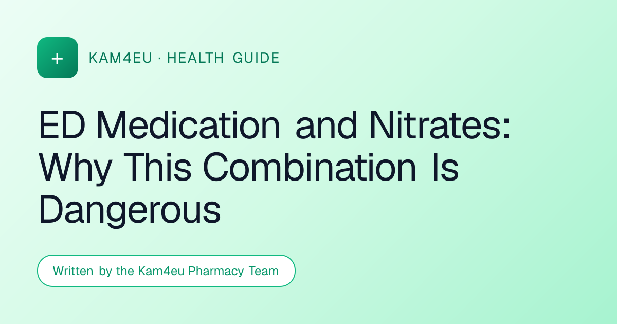 ED Medication and Nitrates: Why This Combination Is Dangerous