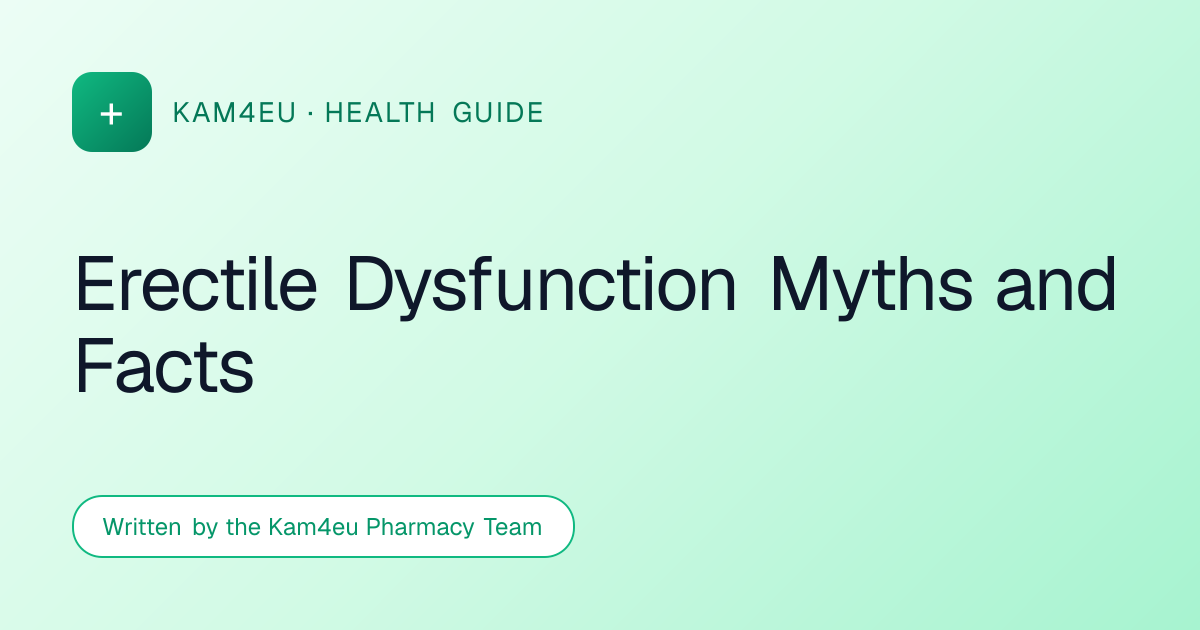 Erectile Dysfunction Myths and Facts