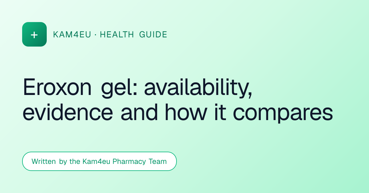 Eroxon gel: availability, evidence and how it compares