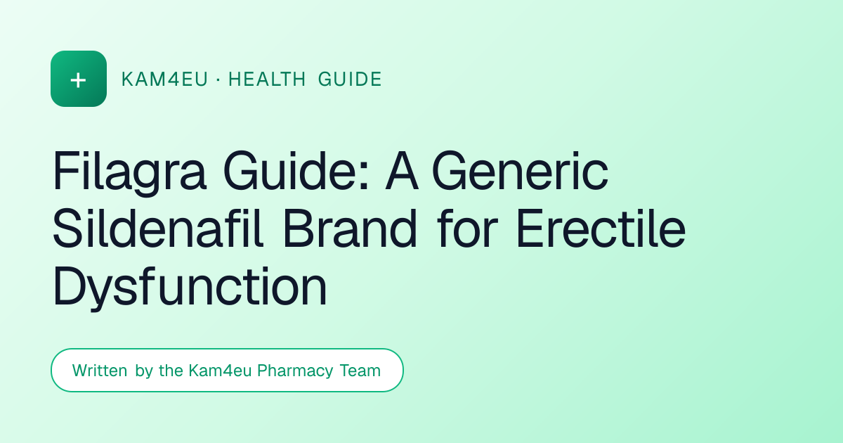 Filagra Guide: A Generic Sildenafil Brand for Erectile Dysfunction