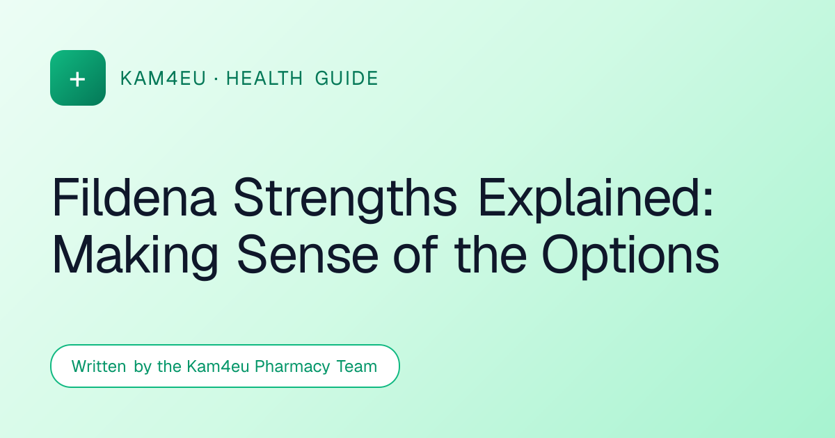 Fildena Strengths Explained: Making Sense of the Options