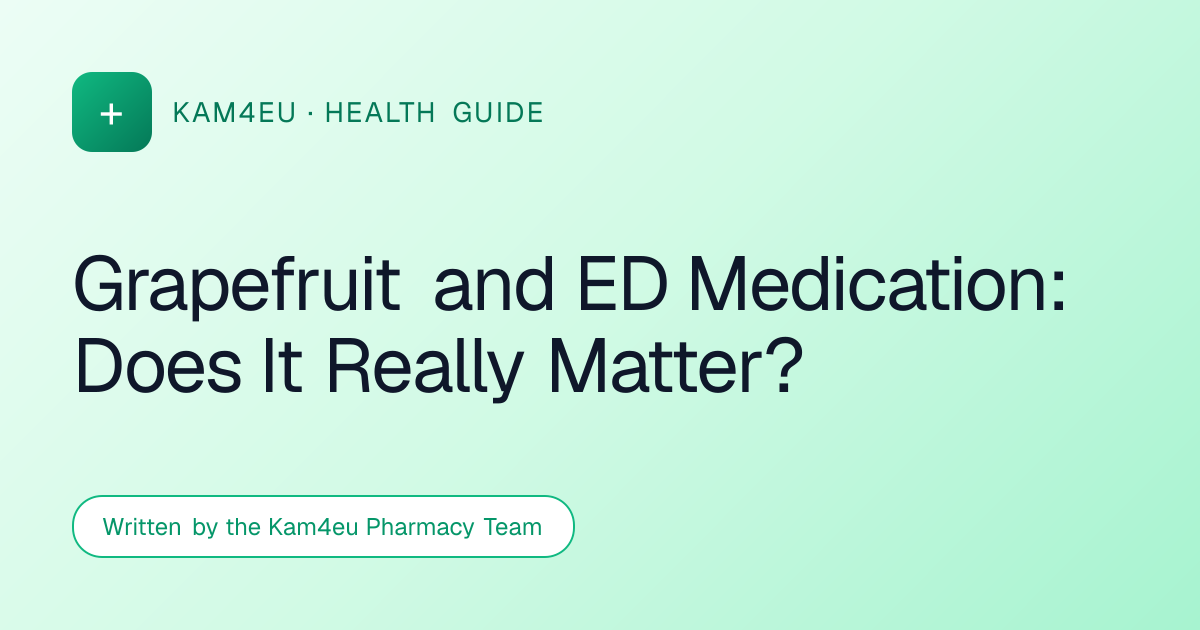 Grapefruit and ED Medication: Does It Really Matter?