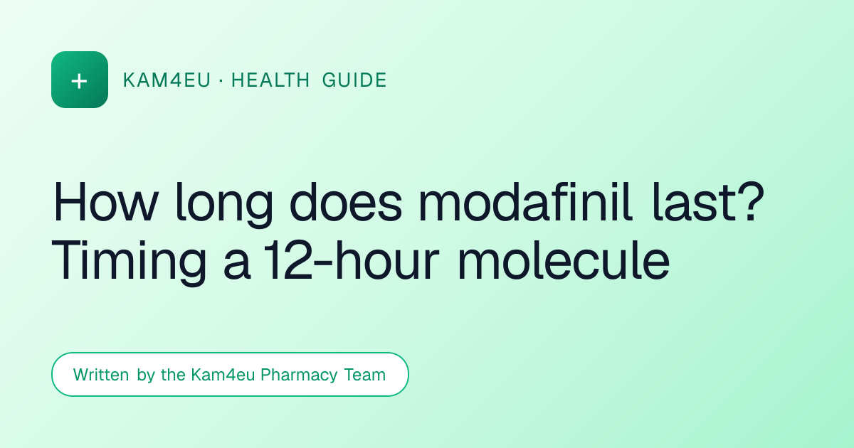 How long does modafinil last? Timing a 12-hour molecule