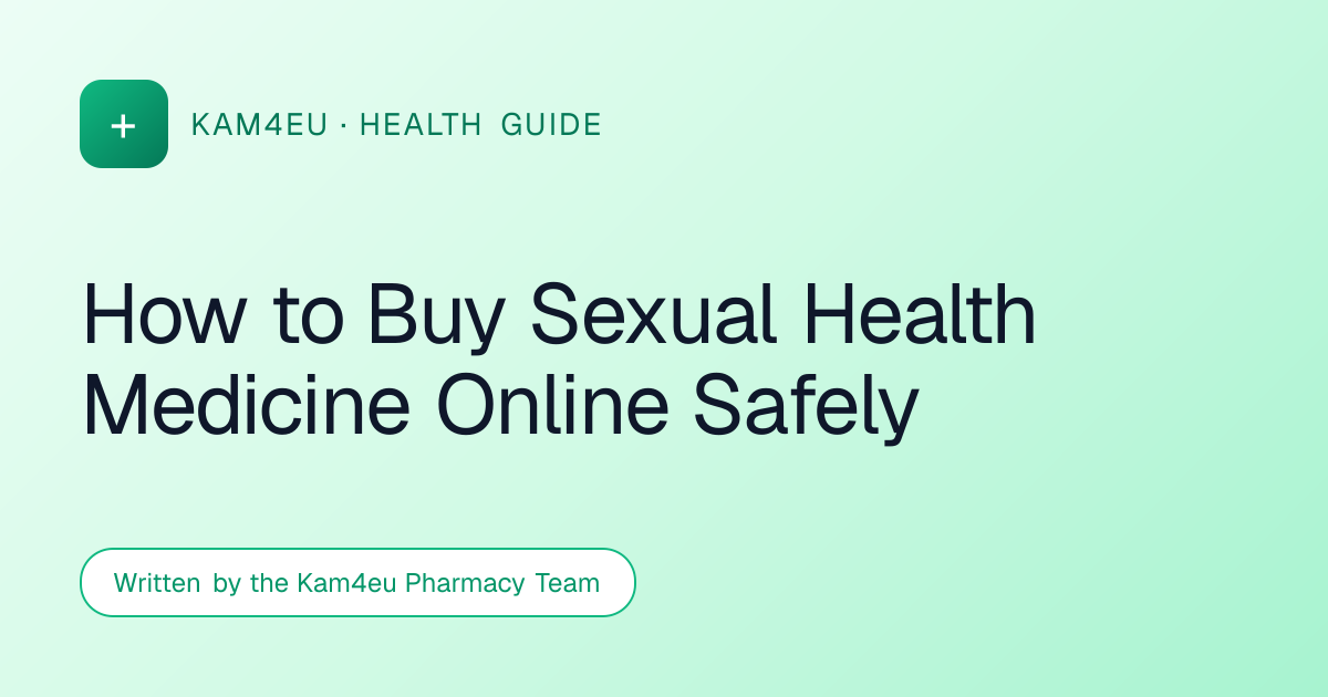 How to Buy Sexual Health Medicine Online Safely