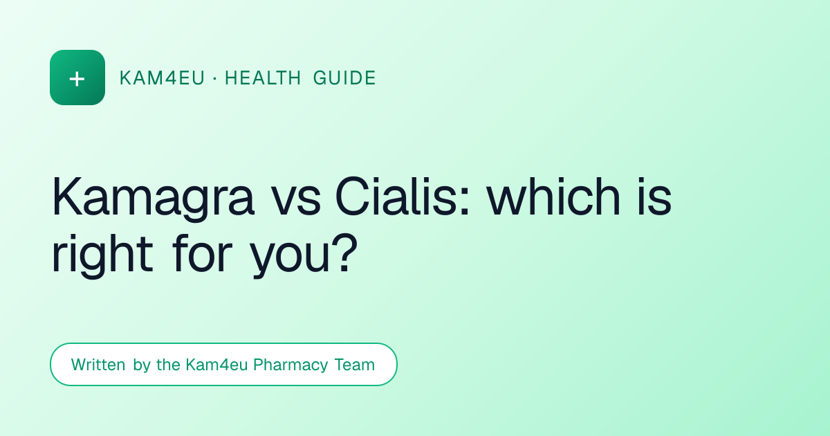 Kamagra vs Cialis: which is right for you?