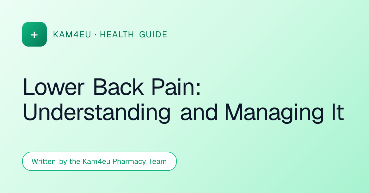 Lower Back Pain: Understanding and Managing It