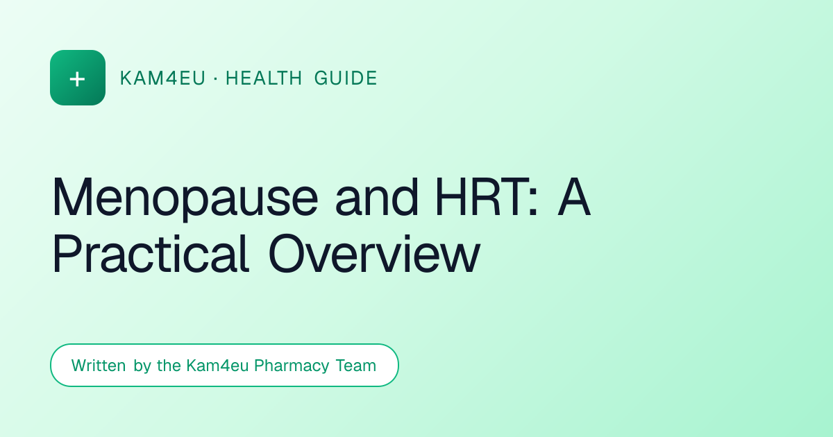 Menopause and HRT: A Practical Overview