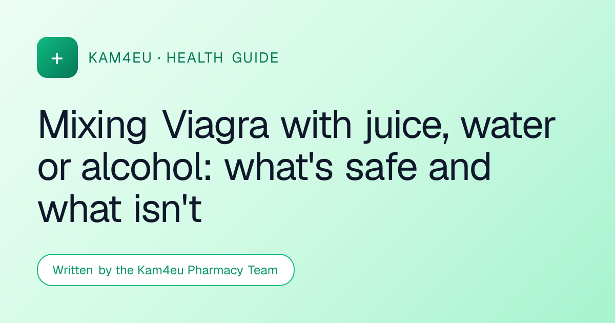 Mixing Viagra with juice, water or alcohol: what's safe and what isn't