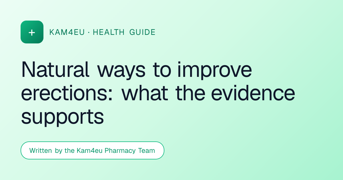 Natural ways to improve erections: what the evidence supports