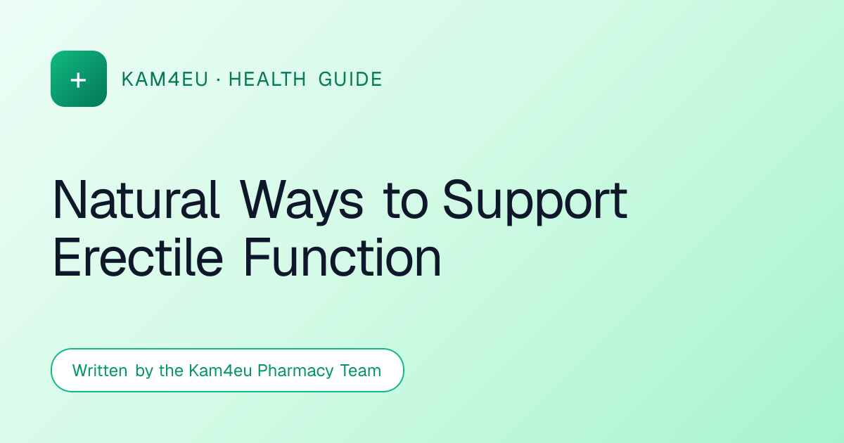 Natural Ways to Support Erectile Function