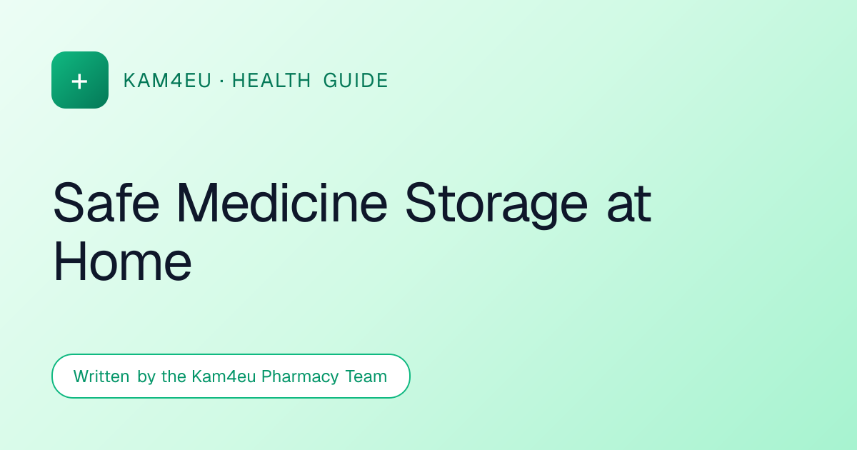 Safe Medicine Storage at Home