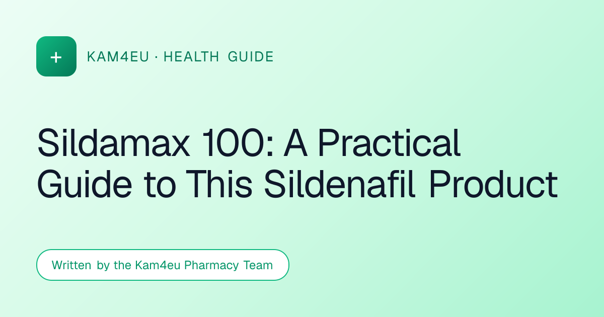 Sildamax 100: A Practical Guide to This Sildenafil Product