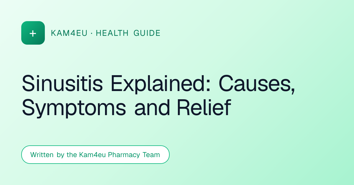 Sinusitis Explained: Causes, Symptoms and Relief