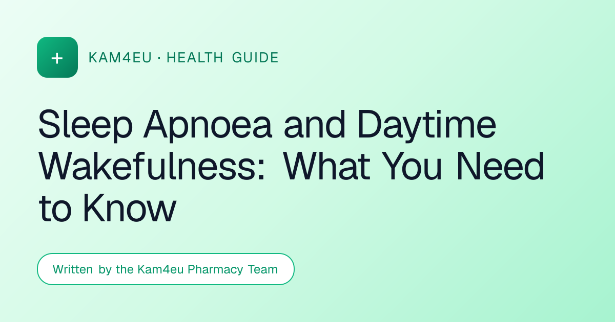 Sleep Apnoea and Daytime Wakefulness: What You Need to Know