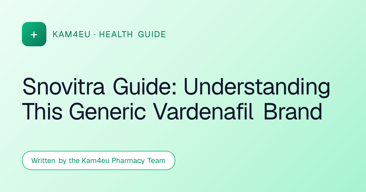 Snovitra Guide: Understanding This Generic Vardenafil Brand