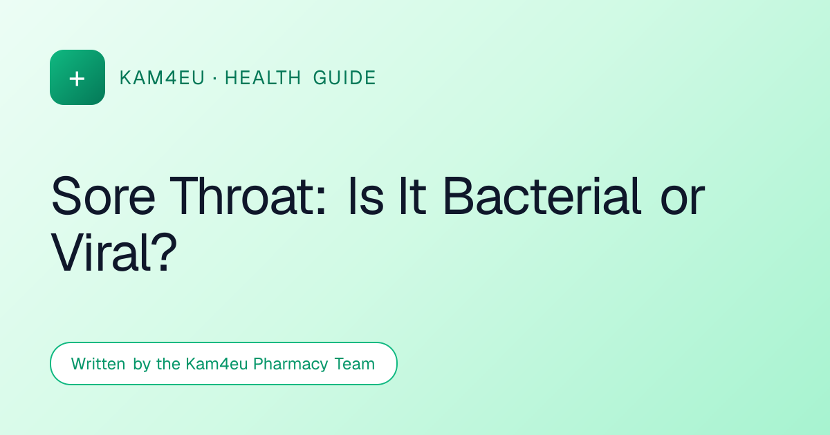 Sore Throat: Is It Bacterial or Viral?