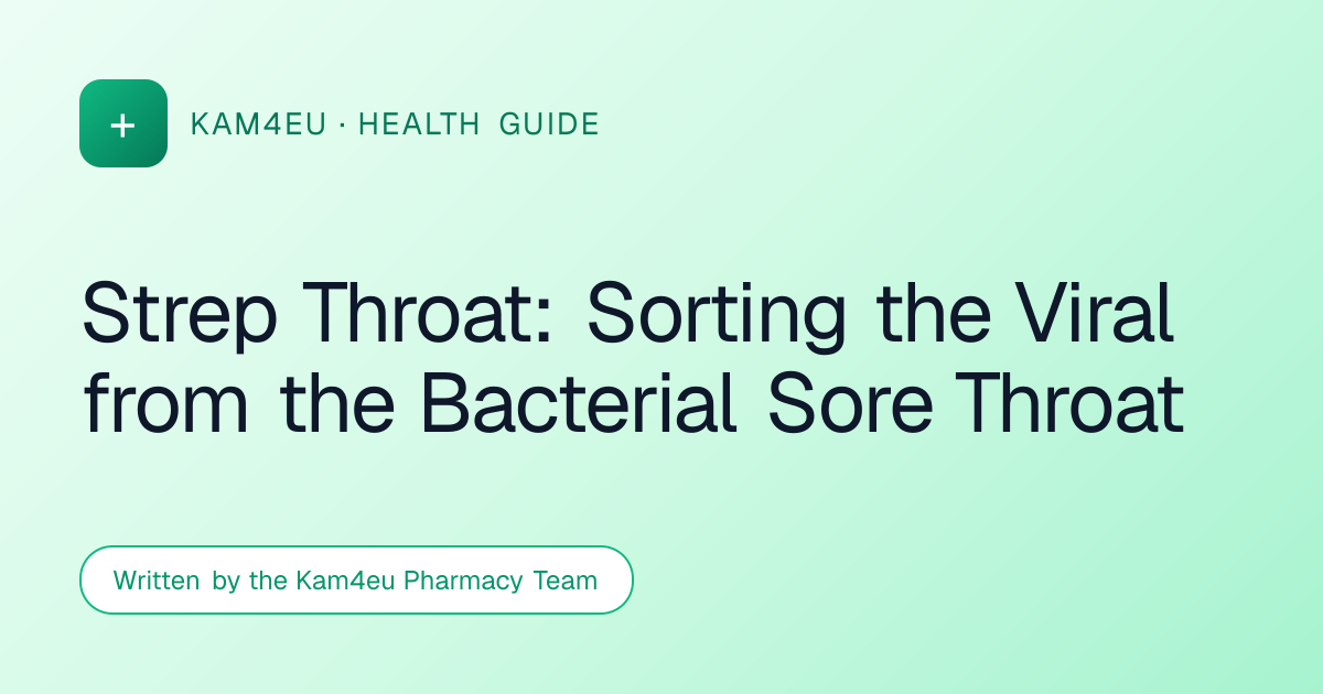 Strep Throat: Sorting the Viral from the Bacterial Sore Throat