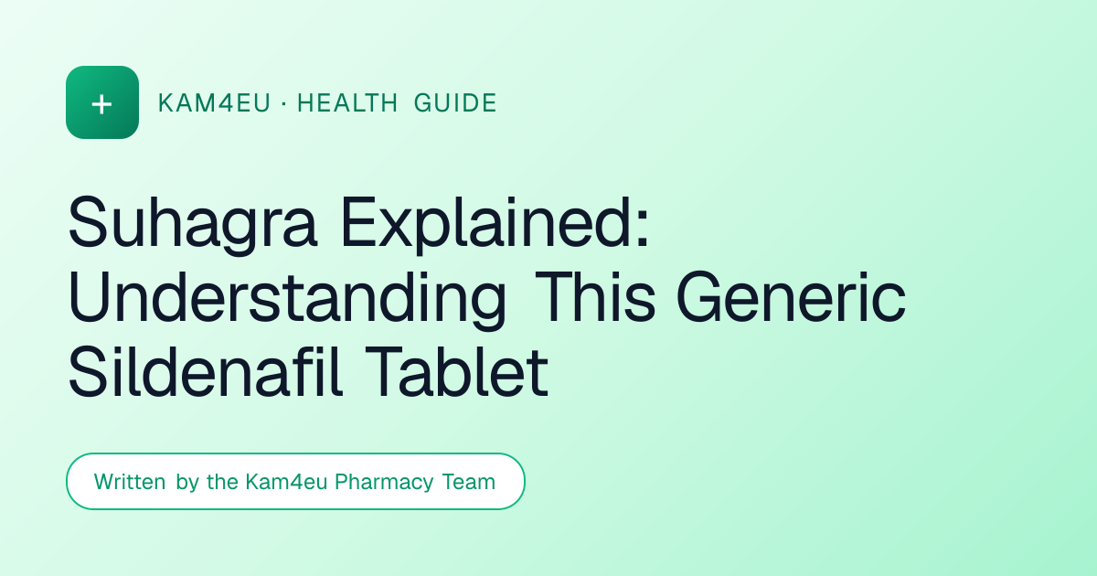 Suhagra Explained: Understanding This Generic Sildenafil Tablet