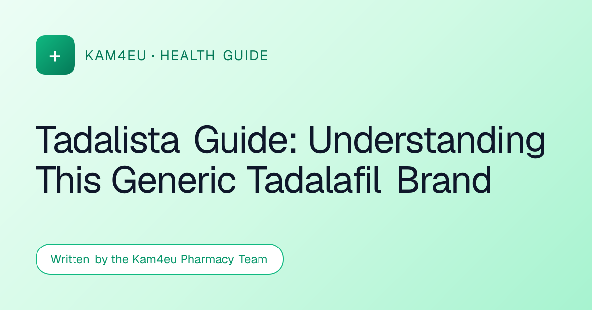Tadalista Guide: Understanding This Generic Tadalafil Brand