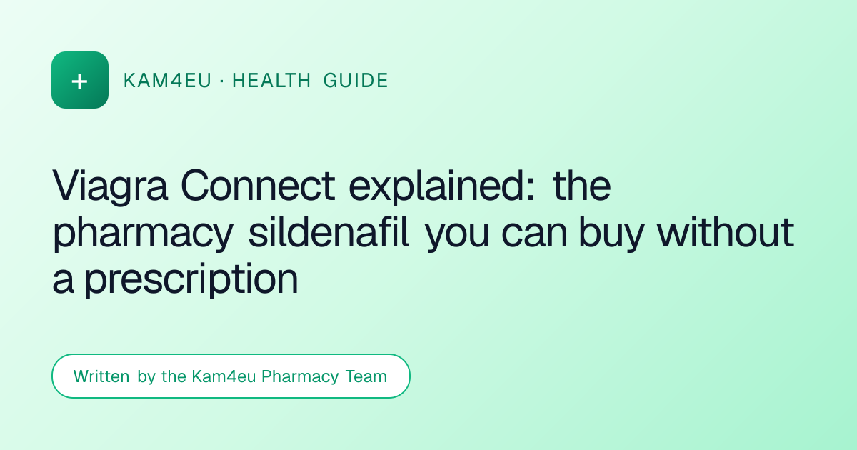 Viagra Connect explained: the pharmacy sildenafil you can buy without a prescription