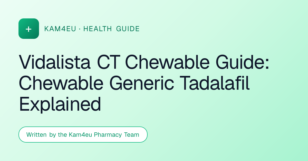 Vidalista CT Chewable Guide: Chewable Generic Tadalafil Explained