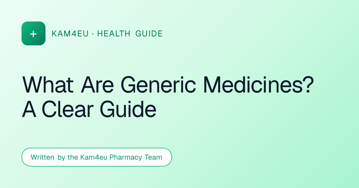 What Are Generic Medicines? A Clear Guide