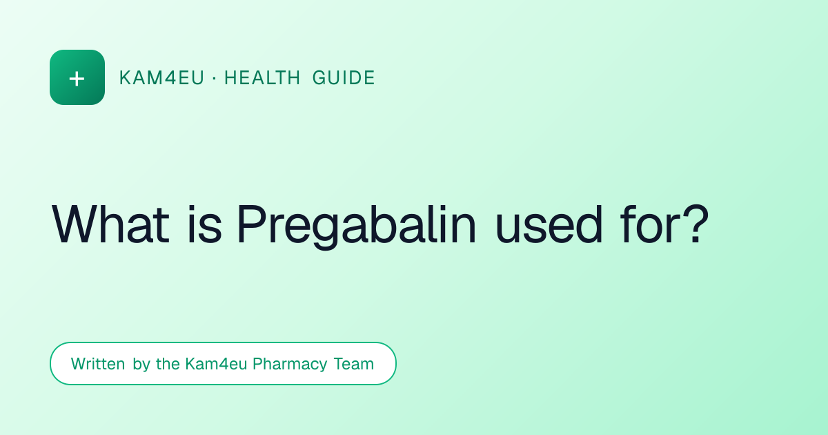 What is Pregabalin used for?