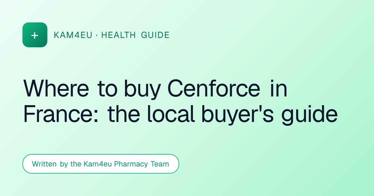 Where to buy Cenforce in France: the local buyer's guide