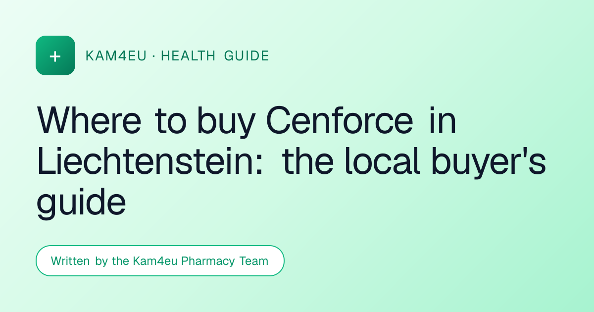 Where to buy Cenforce in Liechtenstein: the local buyer's guide