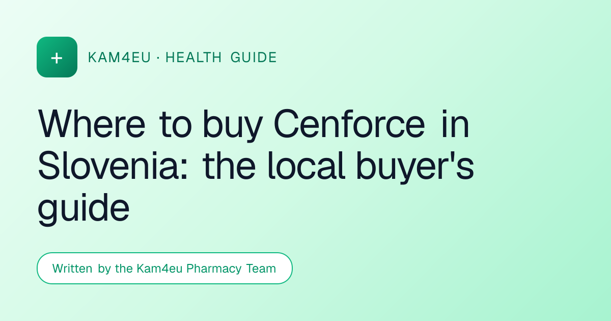 Where to buy Cenforce in Slovenia: the local buyer's guide