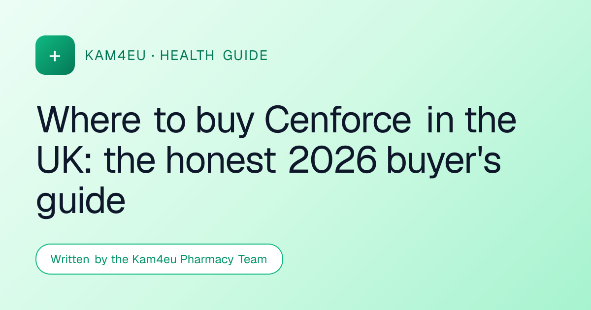 Where to buy Cenforce in the UK: the honest 2026 buyer's guide