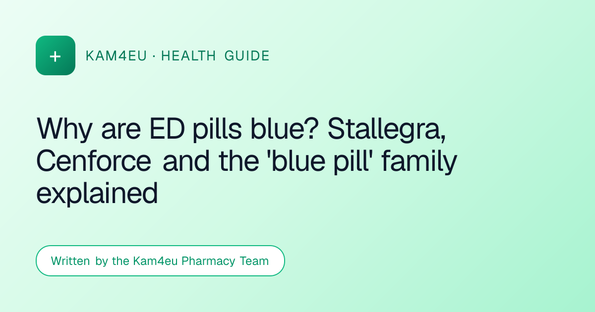 Why are ED pills blue? Stallegra, Cenforce and the 'blue pill' family explained